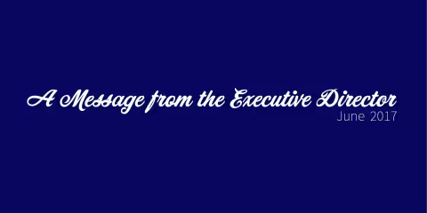 Colette's June 2017 Executive Director Message: "Liberation and Strategic Vision"